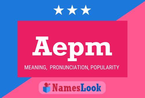 Aepm Name Poster