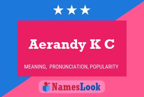 Aerandy K C Name Poster