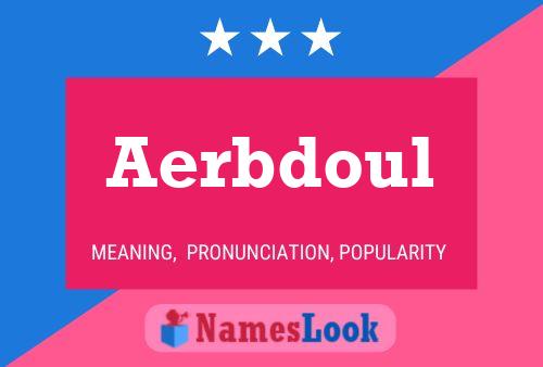 Aerbdoul Name Poster