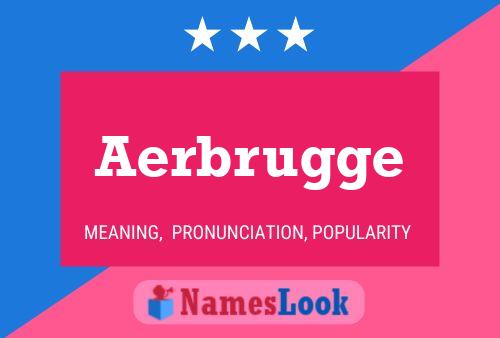 Aerbrugge Name Poster