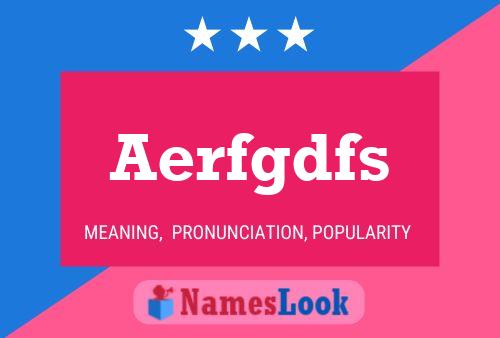 Aerfgdfs Name Poster