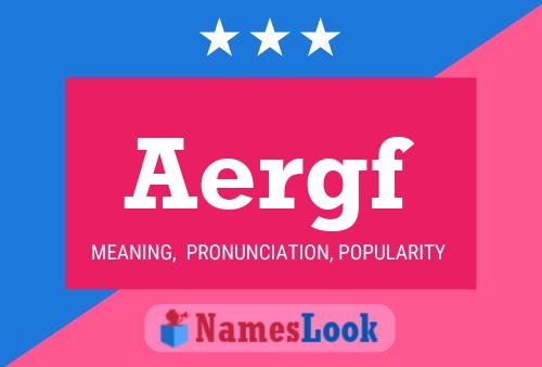 Aergf Name Poster