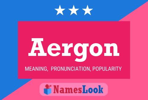 Aergon Name Poster