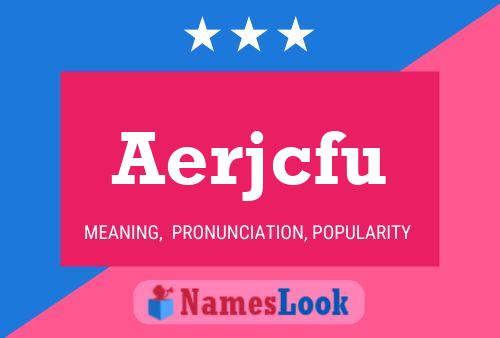 Aerjcfu Name Poster