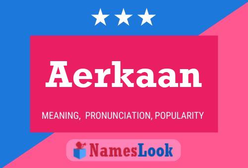 Aerkaan Name Poster