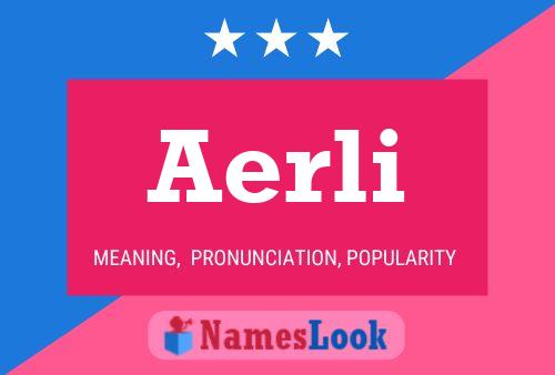 Aerli Name Poster