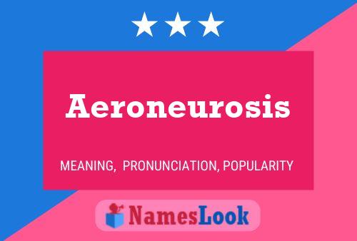 Aeroneurosis Name Poster