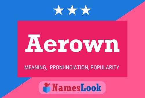 Aerown Name Poster