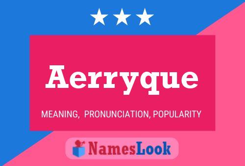 Aerryque Name Poster