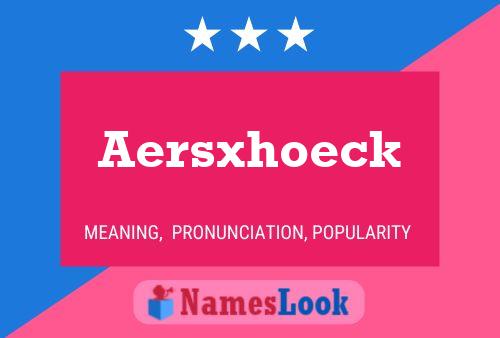 Aersxhoeck Name Poster