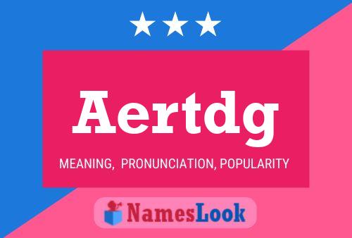 Aertdg Name Poster