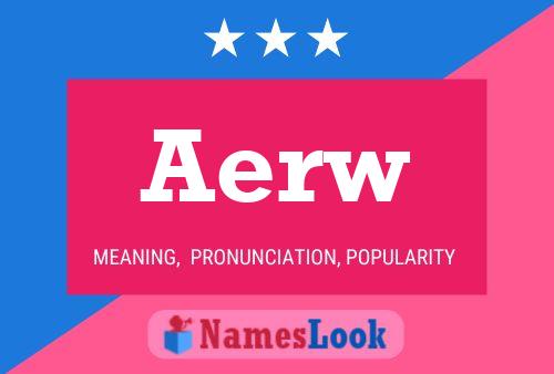 Aerw Name Poster