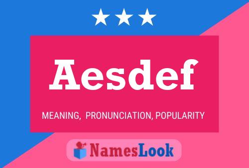 Aesdef Name Poster