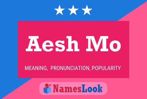 Aesh Mo Name Poster