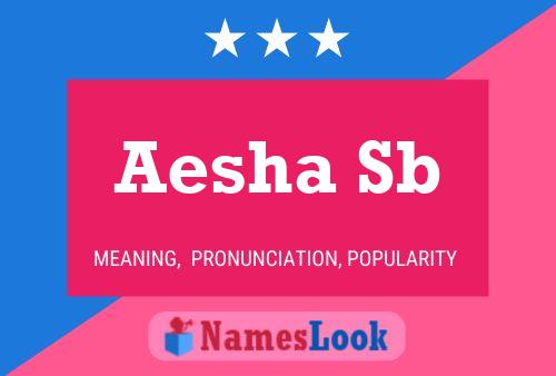 Aesha Sb Name Poster