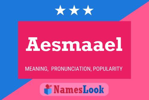 Aesmaael Name Poster