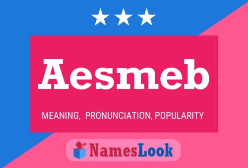 Aesmeb Name Poster