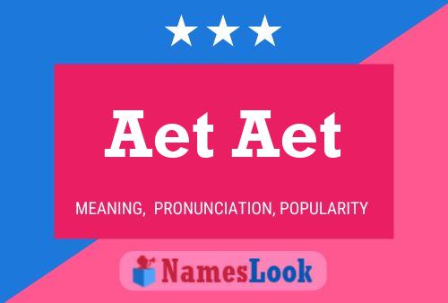 Aet Aet Name Poster