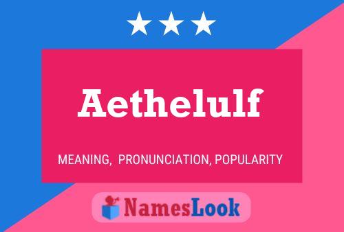 Aethelulf Name Poster