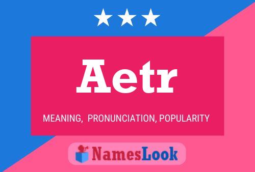 Aetr Name Poster