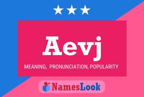 Aevj Name Poster