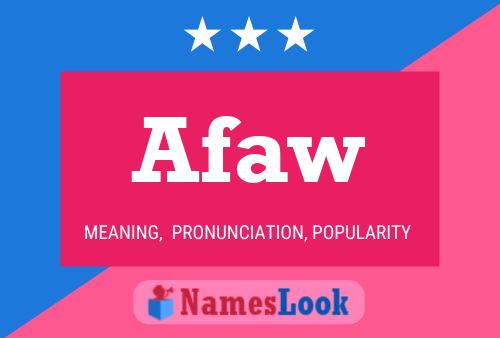 Afaw Name Poster