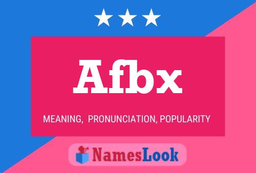 Afbx Name Poster