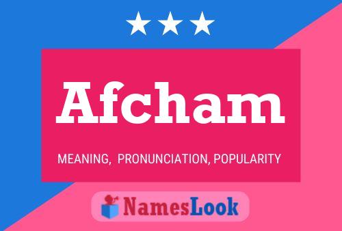 Afcham Name Poster