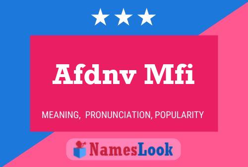 Afdnv Mfi Name Poster