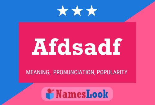 Afdsadf Name Poster