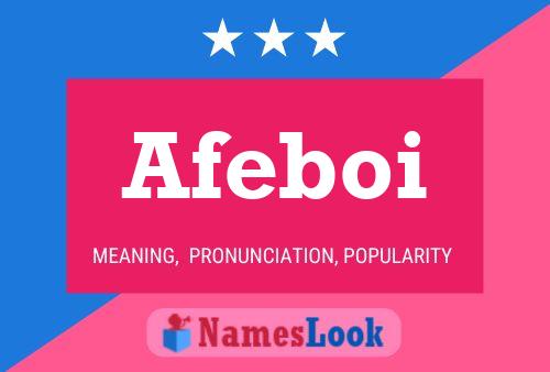 Afeboi Name Poster