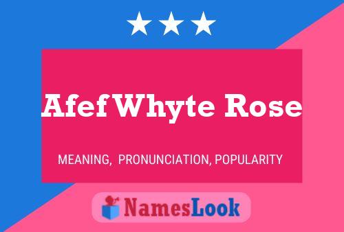 Afef Whyte Rose Name Poster