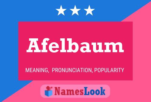 Afelbaum Name Poster