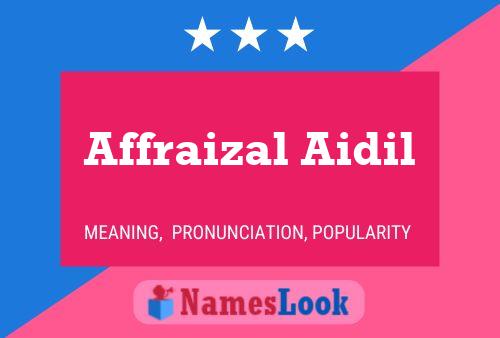 Affraizal Aidil Name Poster