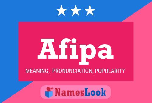 Afipa Name Poster