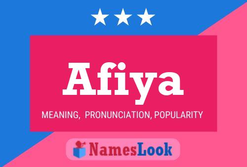 Afiya Meaning Pronunciation Origin And Numerology Nameslook