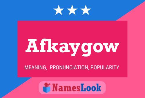 Afkaygow Name Poster