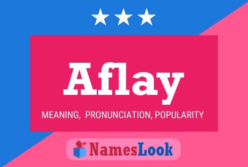 Aflay Name Poster