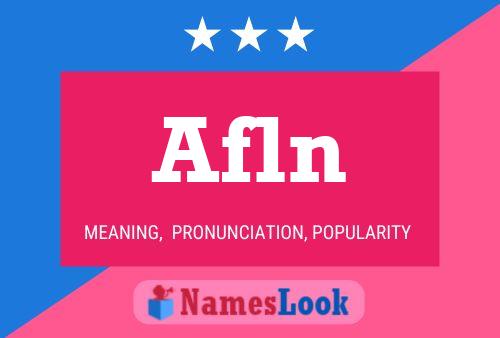 Afln Name Poster