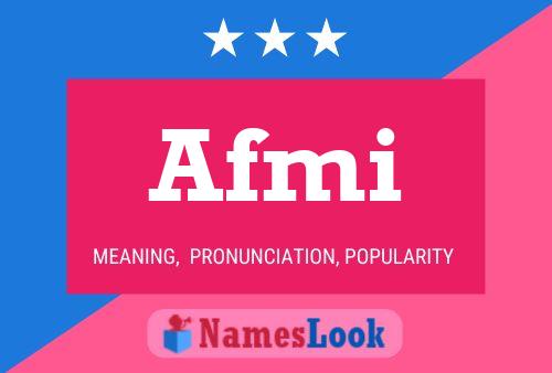 Afmi Name Poster