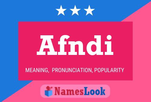 Afndi Name Poster