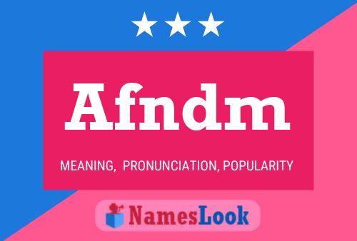 Afndm Name Poster