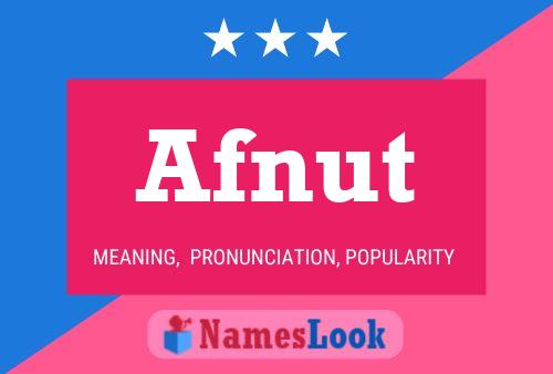 Afnut Name Poster