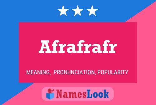 Afrafrafr Name Poster