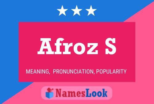 Afroz S Name Poster