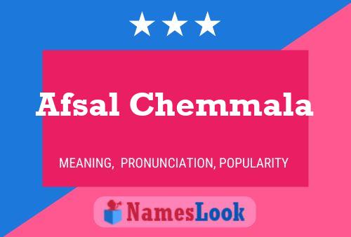 Afsal Chemmala Name Poster