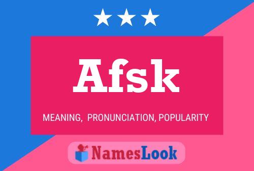 Afsk Name Poster