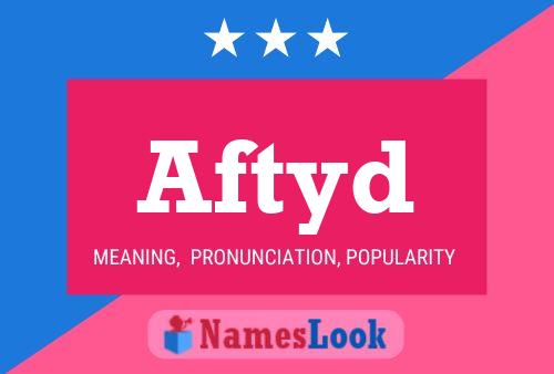 Aftyd Name Poster