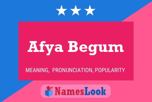 Afya Begum Name Poster