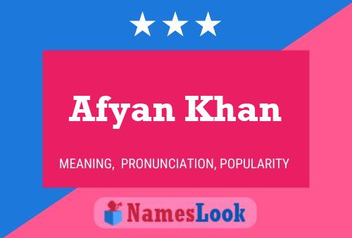 Afyan Khan Name Poster